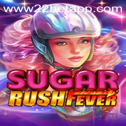 Explore the Exciting World of SugarRushFever on 22bet App